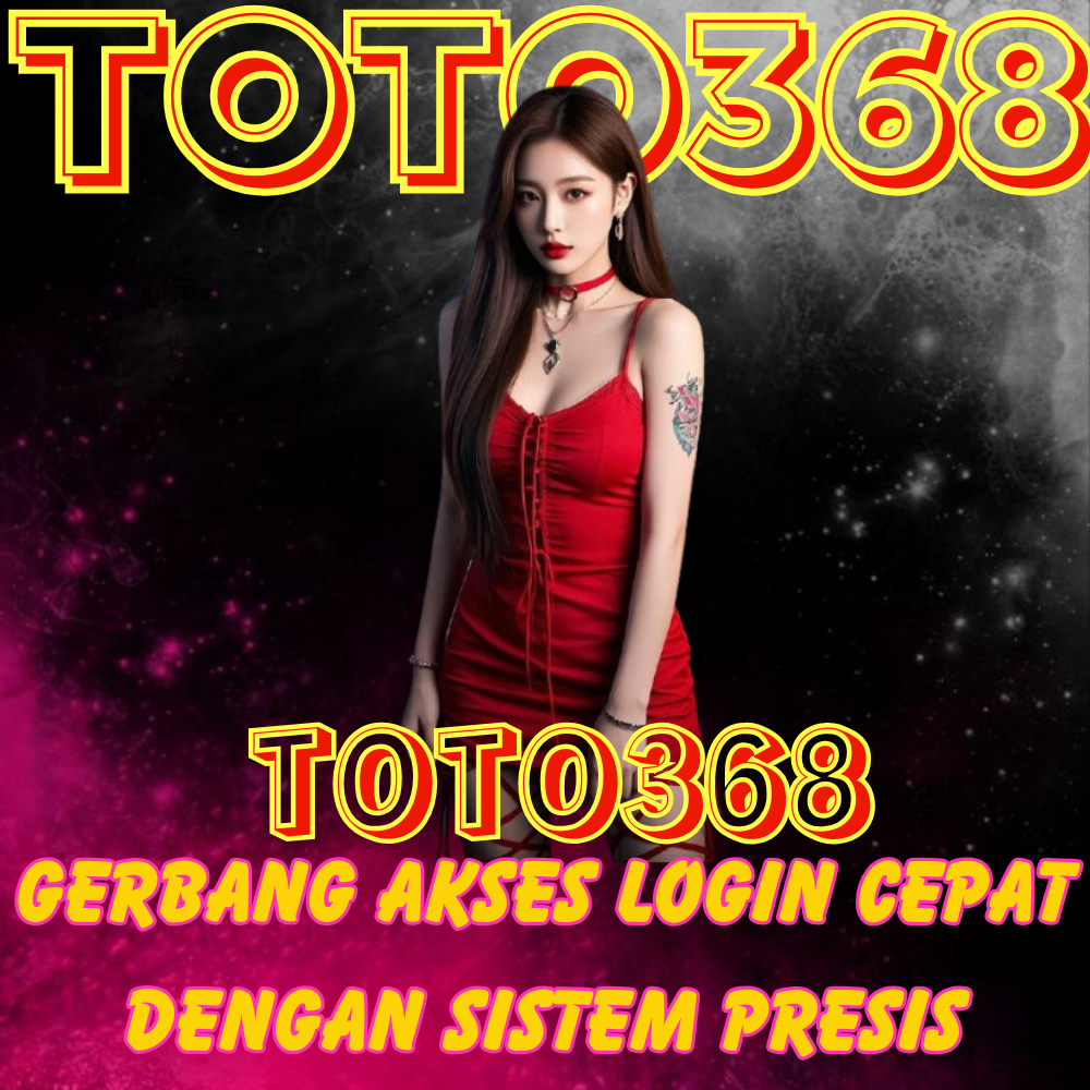 TOTO368: Gerbang Akses Login Cepat dengan Sistem Presis