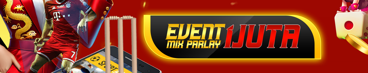 EVENT MIX PARLAY TOTO368